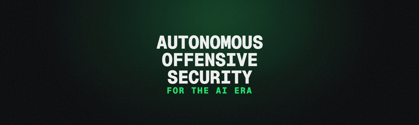 Autonomous Offensive Security For The AI Era